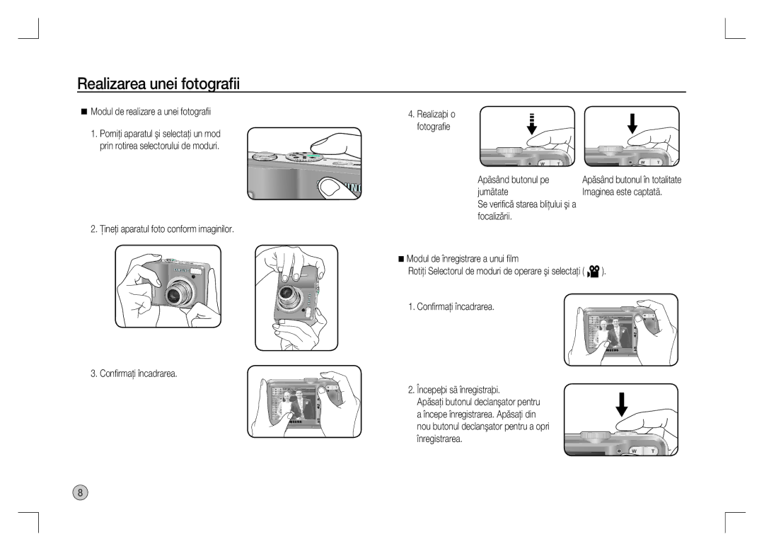 Samsung EC-S1060SBA/E2 manual Realizarea unei fotograﬁi, Modul de realizare a unei fotograﬁi, Apãsând butonul pe, Jumãtate 