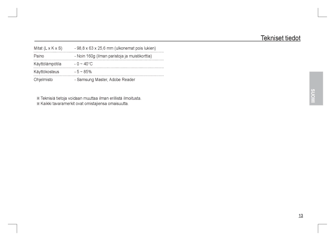 Samsung EC-S1065SBA/FR, EC-S1065PBA/FR manual Mitat L x K x S, Paino, Noin 160g ilman paristoja ja muistikorttia 