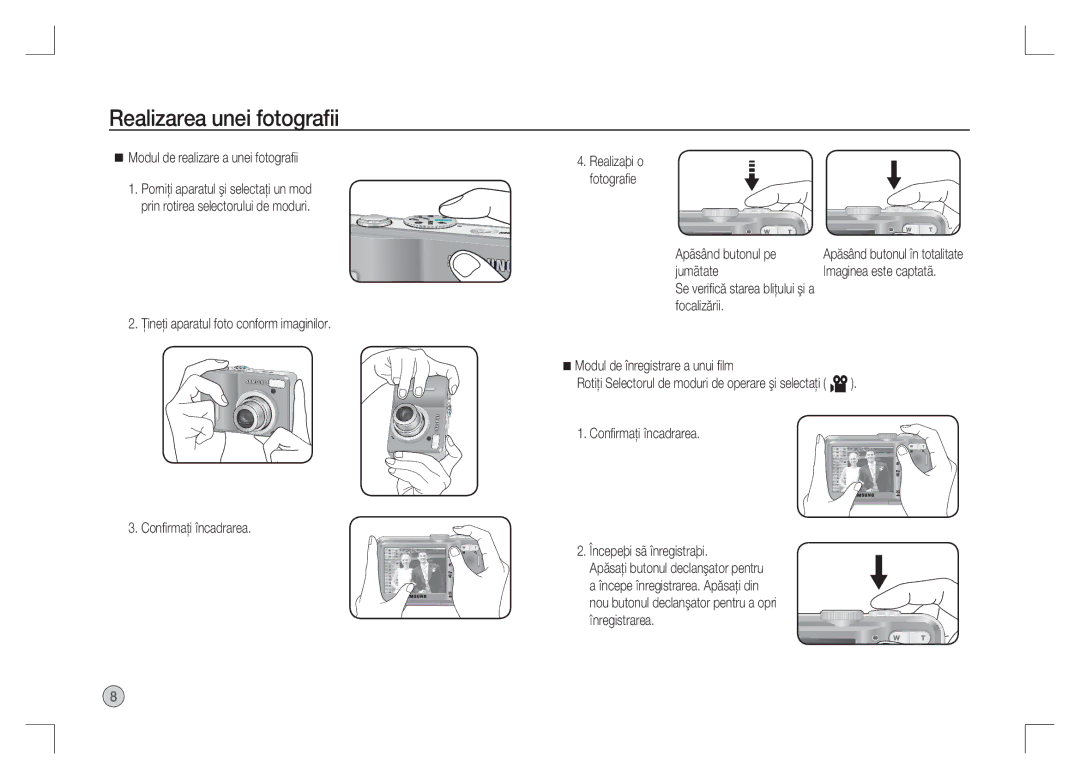 Samsung EC-S1065PBA/FR manual Realizarea unei fotograﬁi, Modul de realizare a unei fotograﬁi, Apãsând butonul pe, Jumãtate 