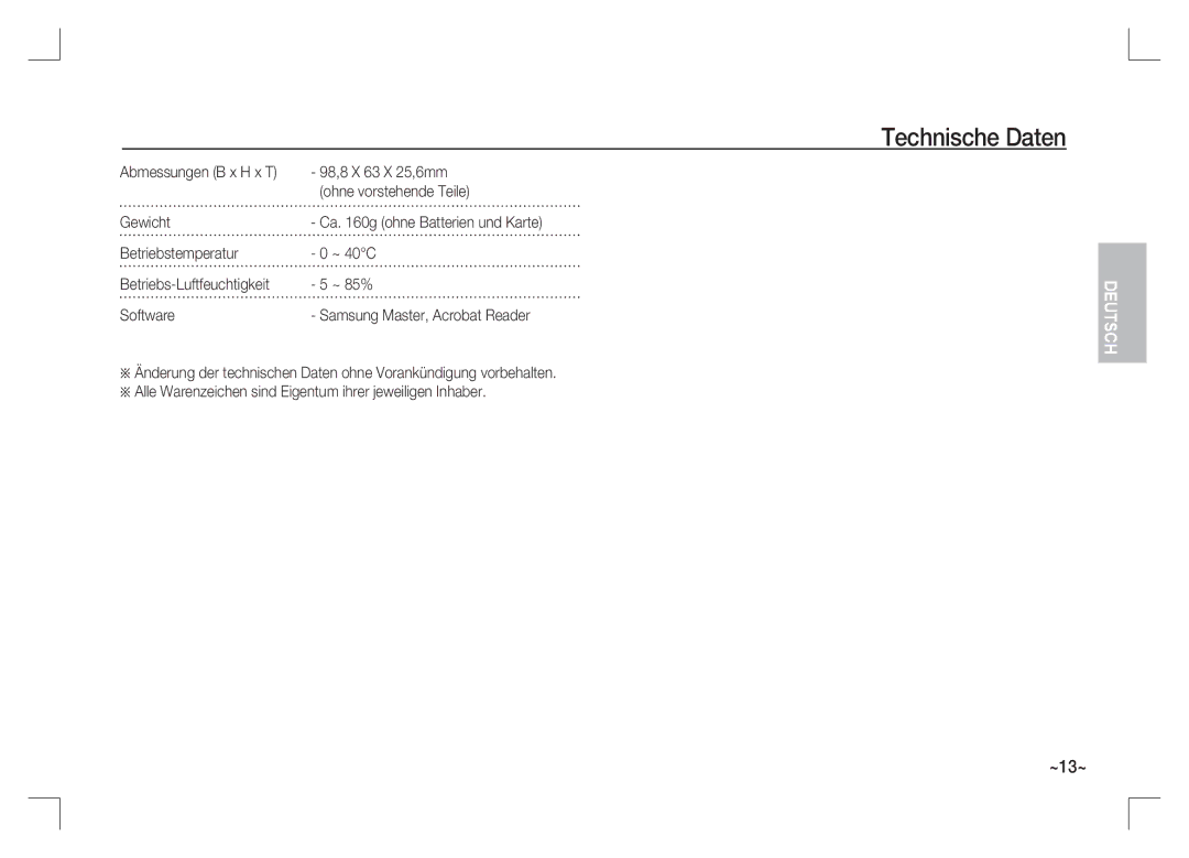 Samsung EC-S1065SBA/FR, EC-S1065PBA/FR manual 98,8 X 63 X 25,6mm, Ohne vorstehende Teile, Gewicht, Betriebstemperatur ~ 40C 