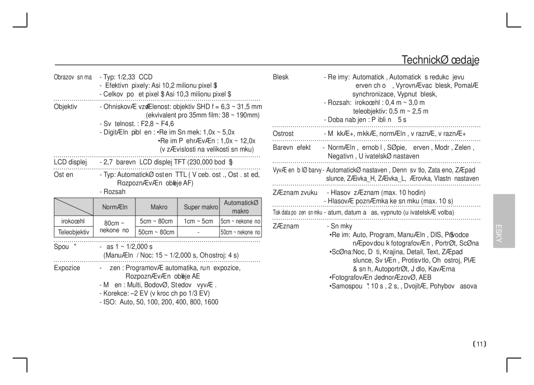 Samsung EC-S1065SBA/FR manual Typ 1/2,33 CCD Blesk, Rozsah Širokoúhlý 0,4 m ~ 3,0 m, Teleobjektiv 0,5 m ~ 2,5 m, Ostření 