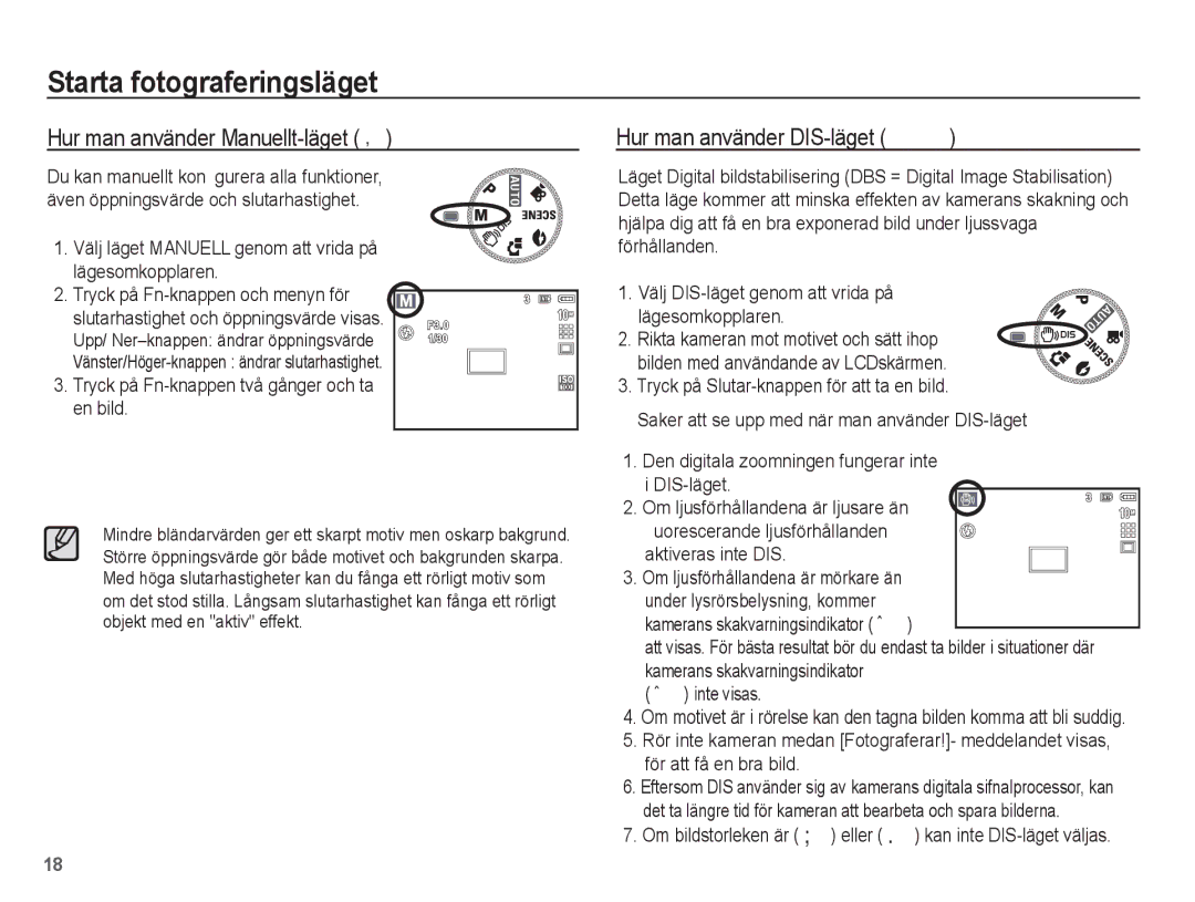 Samsung EC-S1070PBA/E2 manual Hur man använder Manuellt-läget ¸, Om bildstorleken är eller . kan inte DIS-läget väljas 