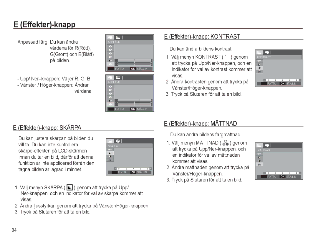 Samsung EC-S1070PBA/E2, EC-S1070BBA/E2 manual Effekter-knapp Kontrast, Effekter-knapp Skärpa Effekter-knapp Mättnad 