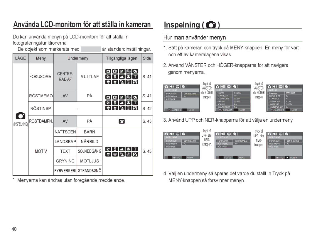 Samsung EC-S1070WBA/E2 manual Inspelning, Hur man använder menyn, Använd UPP och NER-knapparna för att välja en undermeny 