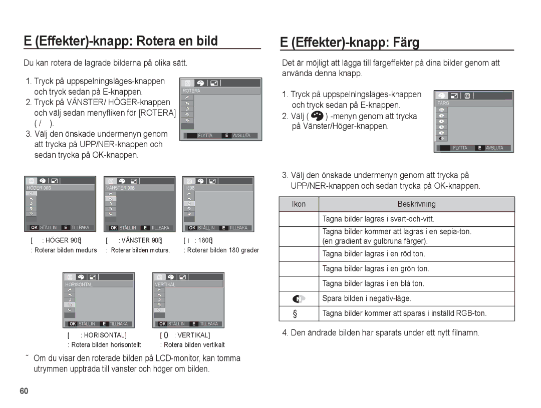 Samsung EC-S1070WBA/E2, EC-S1070BBA/E2, EC-S1070SBA/E2, EC-S1070PBA/E2 Effekter-knapp Rotera en bild Effekter-knapp Färg 