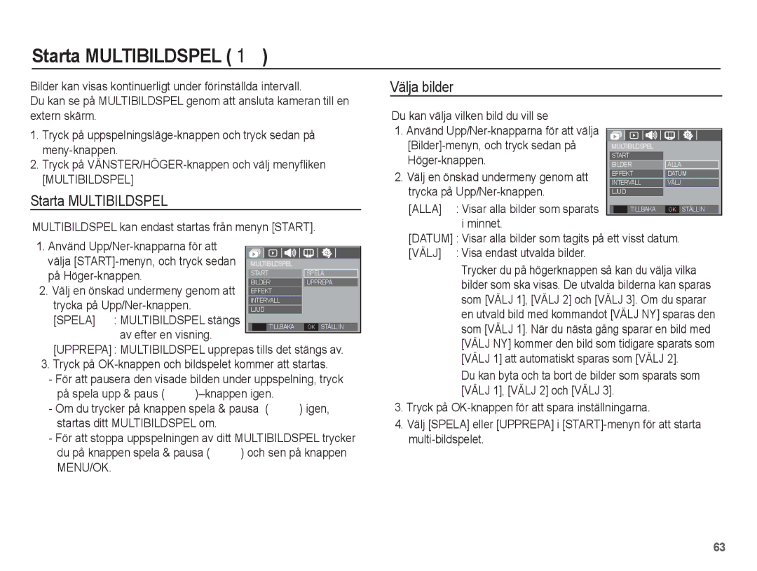 Samsung EC-S1070BBA/E2, EC-S1070WBA/E2, EC-S1070SBA/E2, EC-S1070PBA/E2 manual Starta Multibildspel , Välja bilder 