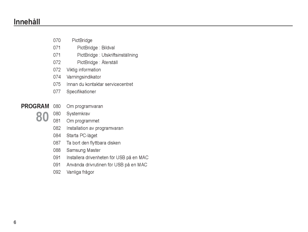 Samsung EC-S1070PBA/E2, EC-S1070BBA/E2, EC-S1070WBA/E2, EC-S1070SBA/E2 manual Om programvaran, Vanliga frågor 