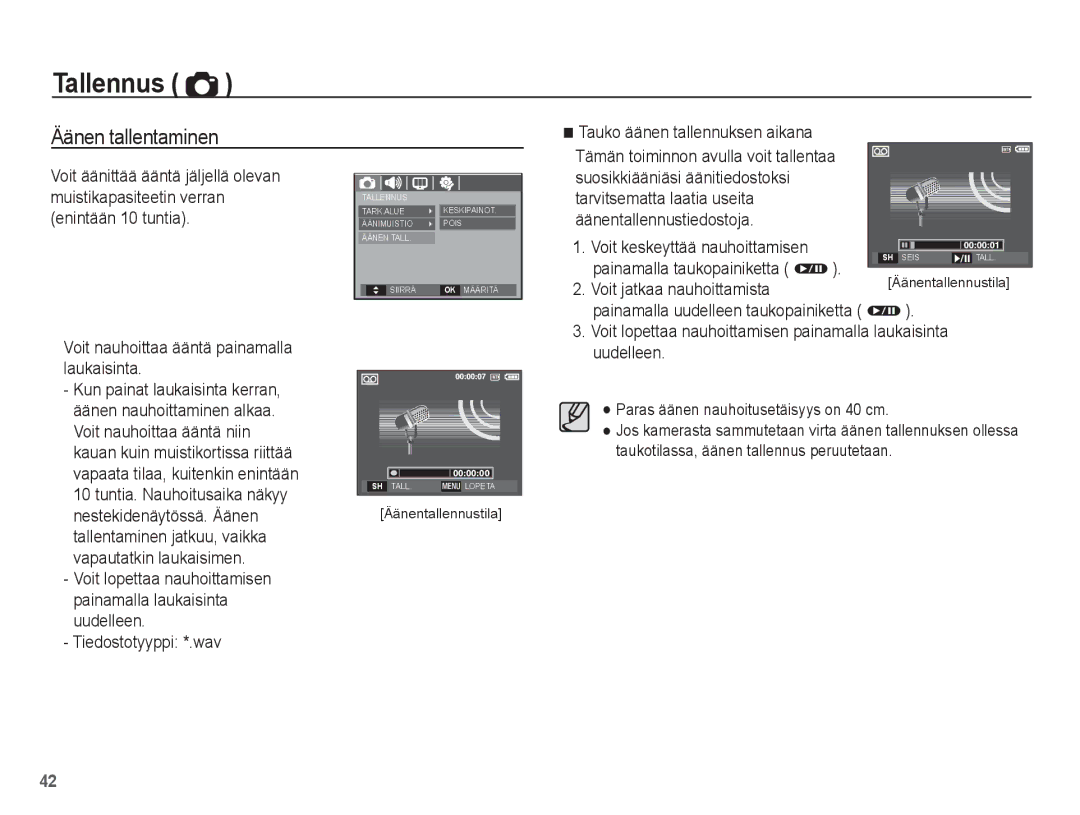 Samsung EC-S1070PBA/E2, EC-S1070BBA/E2 Äänen tallentaminen, Voit keskeyttää nauhoittamisen, Painamalla taukopainiketta Ø 