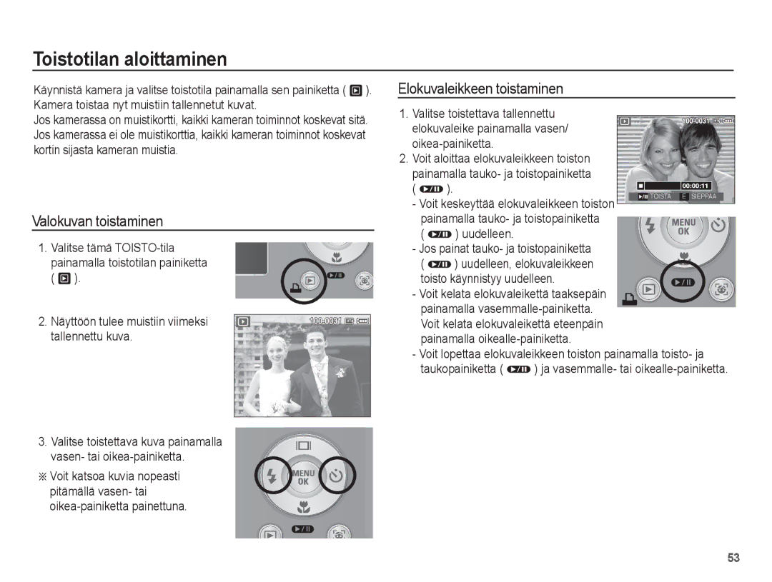 Samsung EC-S1070SBA/E2, EC-S1070BBA/E2 manual Toistotilan aloittaminen, Valokuvan toistaminen, Elokuvaleikkeen toistaminen 