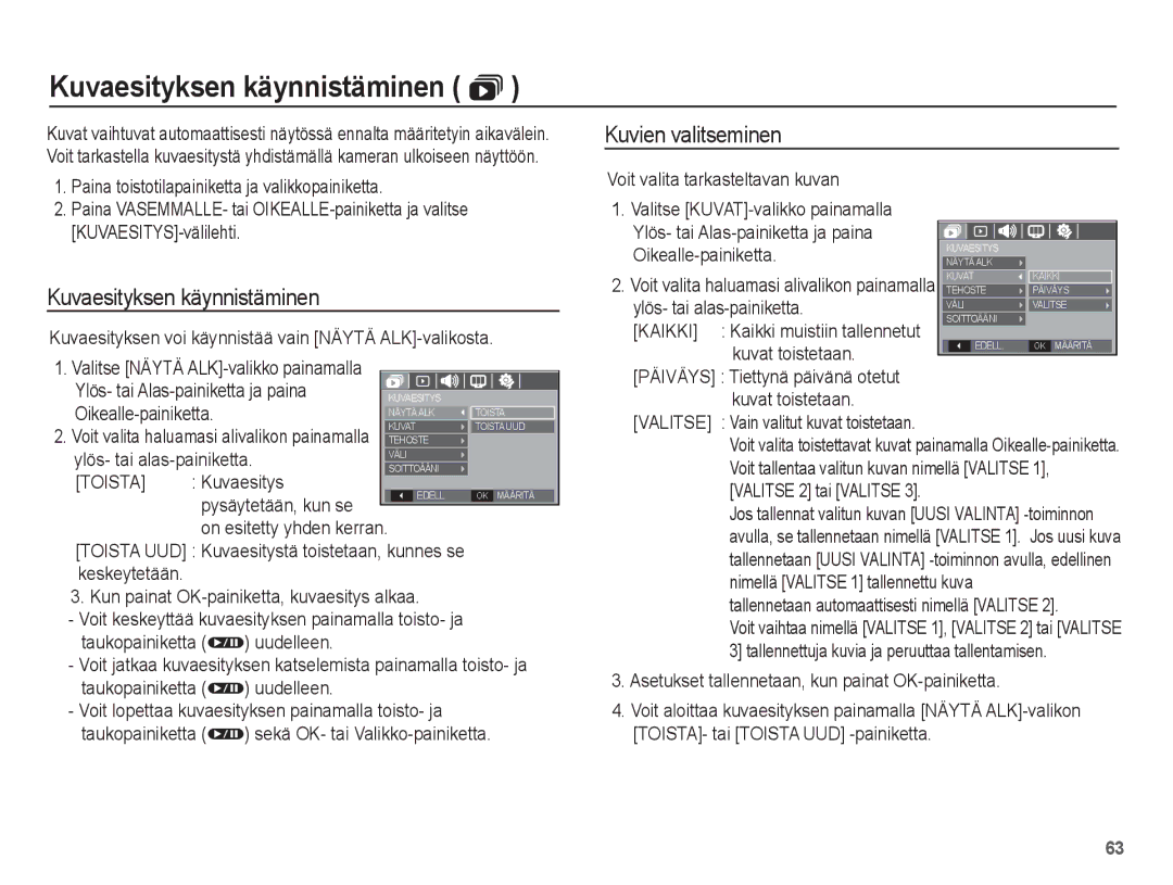 Samsung EC-S1070BBA/E2, EC-S1070WBA/E2, EC-S1070SBA/E2, EC-S1070PBA/E2 Kuvaesityksen käynnistäminen , Kuvien valitseminen 