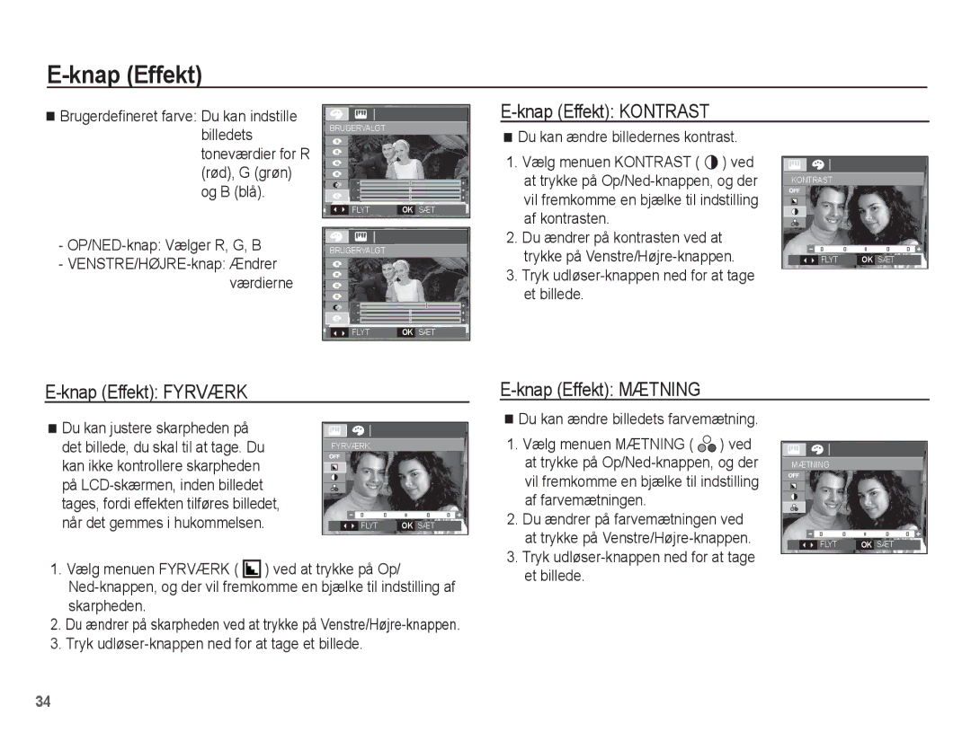 Samsung EC-S1070PBA/E2, EC-S1070BBA/E2, EC-S1070WBA/E2 manual Knap Effekt Kontrast, Knap Effekt Fyrværk Knap Effekt Mætning 