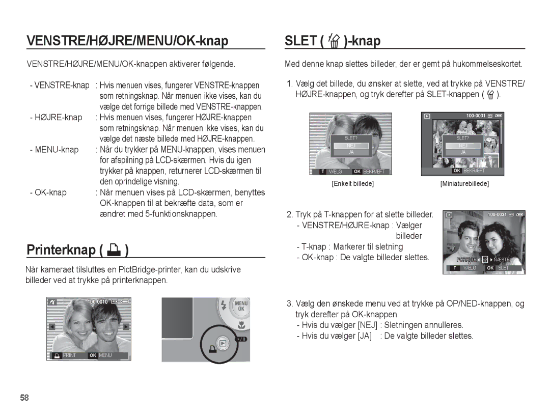 Samsung EC-S1070PBA/E2, EC-S1070BBA/E2, EC-S1070WBA/E2 manual VENSTRE/HØJRE/MENU/OK-knap, Slet Õ-knap, Printerknap » 