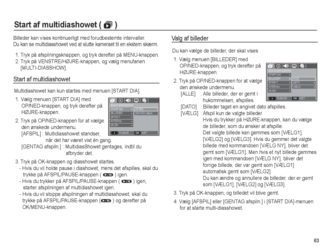 Samsung EC-S1070BBA/E2, EC-S1070WBA/E2, EC-S1070SBA/E2, EC-S1070PBA/E2 manual Start af multidiashowet , Valg af billeder 