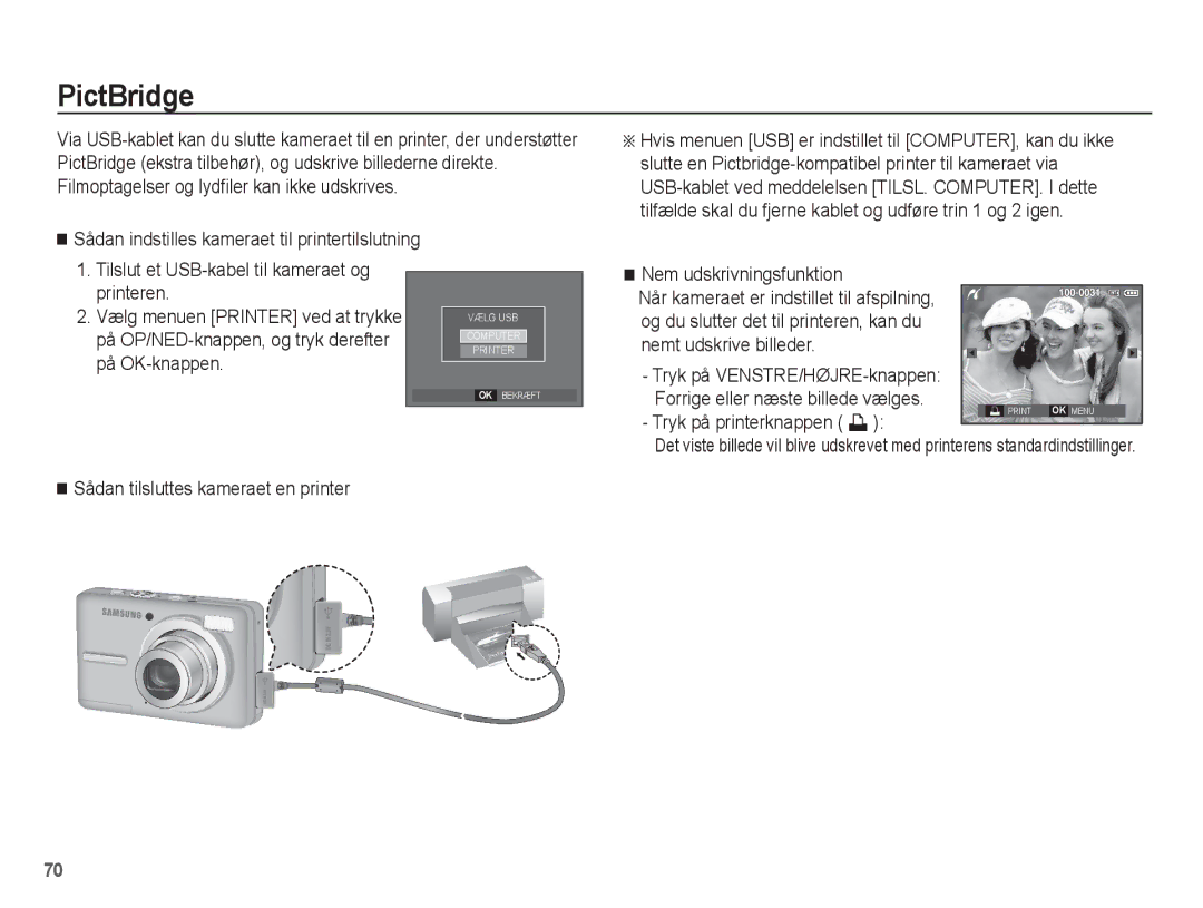 Samsung EC-S1070PBA/E2, EC-S1070BBA/E2, EC-S1070WBA/E2 manual PictBridge, Nem udskrivningsfunktion, Tryk på printerknappen » 