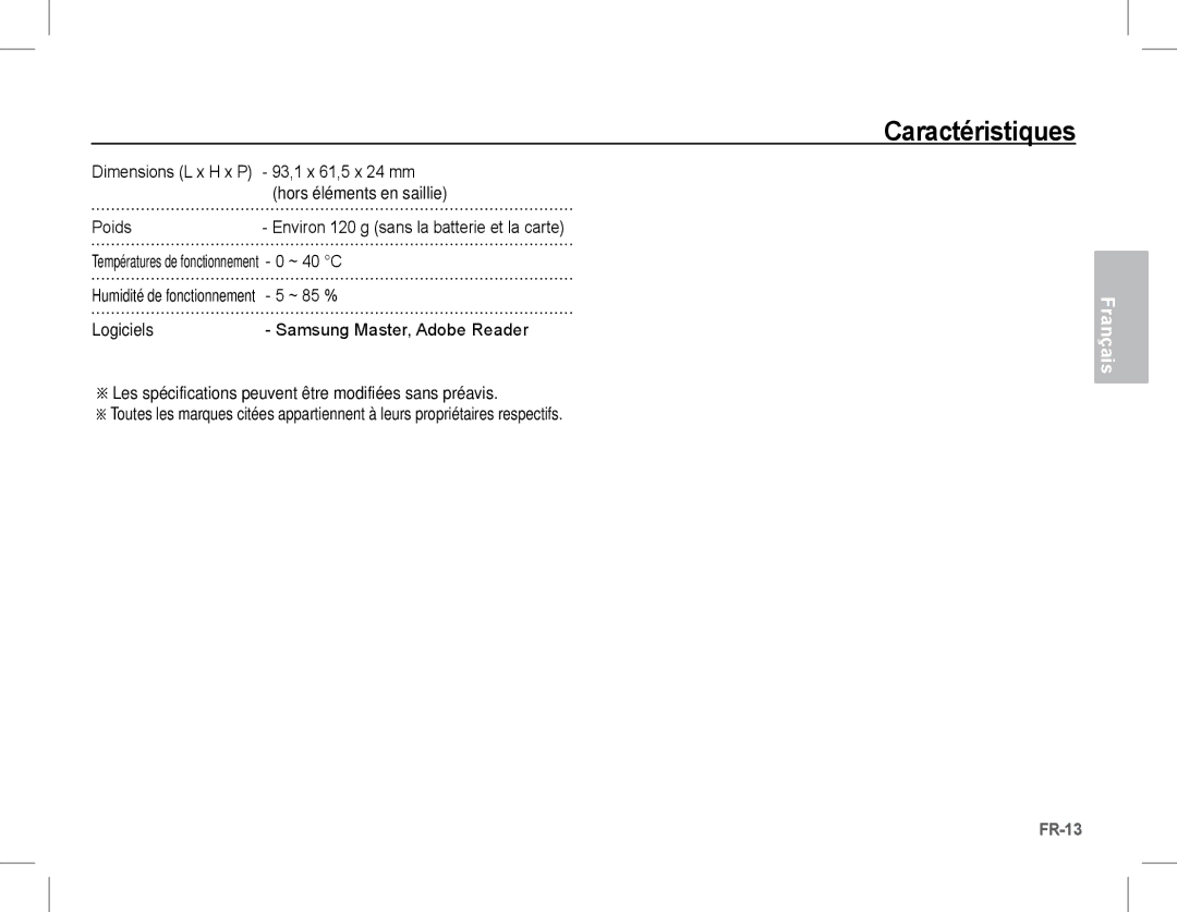 Samsung EC-S1070WBA/RU, EC-S1070BBA/FR, EC-S1070SBA/FR 93,1 x 61,5 x 24 mm, Hors éléments en saillie, Poids, ~ 40 C, ~ 85 % 