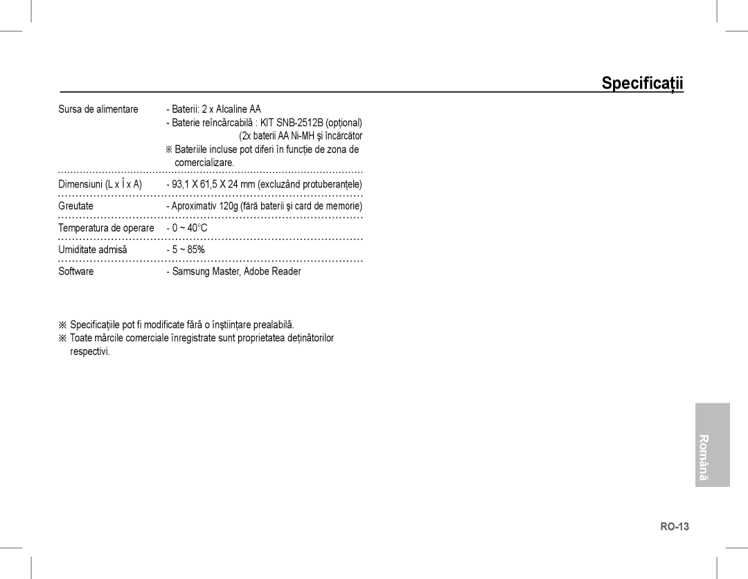 Samsung EC-S1070WBA/FR manual Baterii 2 x Alcaline AA, Comercializare, Greutate, Sursa de alimentare, Dimensiuni L x Î x a 