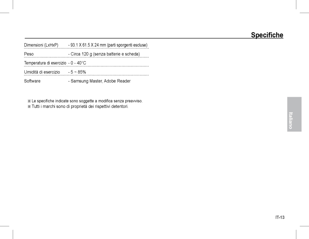 Samsung EC-S1070SBA/E2 manual Dimensioni LxHxP, Peso, 40C, Tutti i marchi sono di proprietà dei rispettivi detentori 