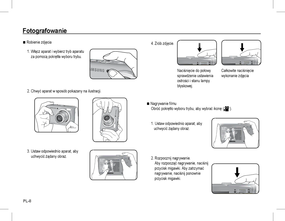 Samsung EC-S1070PBA/FR manual Fotografowanie, Robienie zdjęcia, Chwyć aparat w sposób pokazany na ilustracji, Zrób zdjęcie 