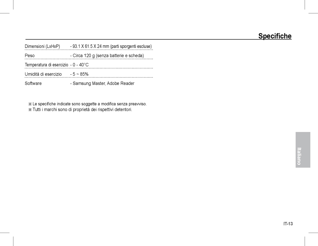 Samsung EC-S1070BBA/E2 manual Dimensioni LxHxP, Peso, 40C, Tutti i marchi sono di proprietà dei rispettivi detentori 