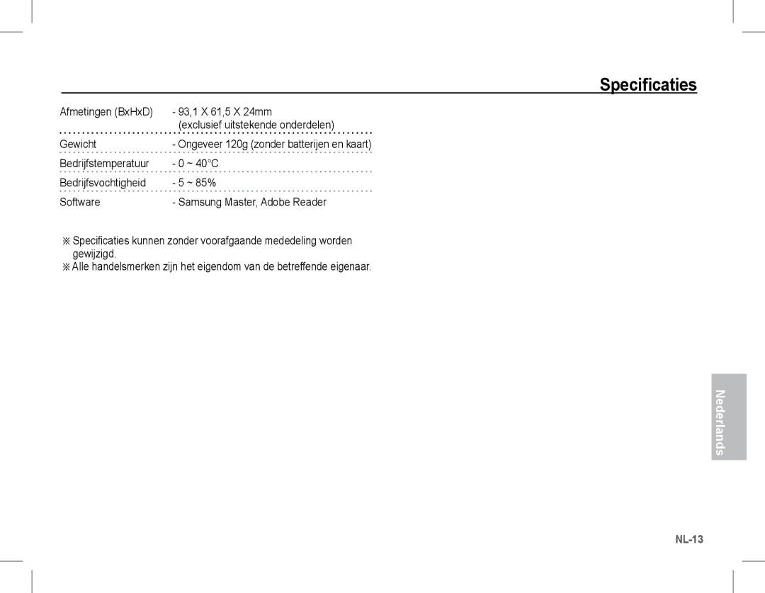 Samsung EC-S1070WDA/E3, EC-S1070BBA/FR manual Exclusief uitstekende onderdelen, Afmetingen BxHxD, Bedrijfstemperatuur 