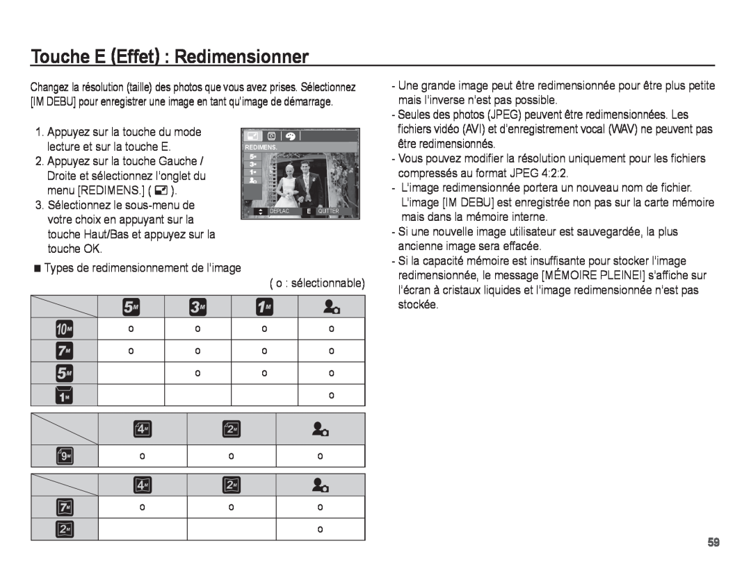 Samsung EC-S1070BBA/FR Touche E Effet Redimensionner, mais l’inverse n’est pas possible, être redimensionnés, stockée 