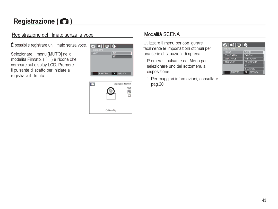 Samsung EC-S1070BBA/IT Registrazione del ﬁlmato senza la voce Modalità Scena, Per maggiori informazioni, consultare pag.20 