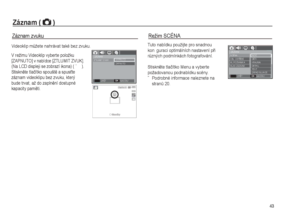 Samsung EC-S1070BDA/E3, EC-S1070SDA/E3, EC-S1070WDA/E3 Záznam zvuku Režim Scéna, Podrobné informace naleznete na stranû 