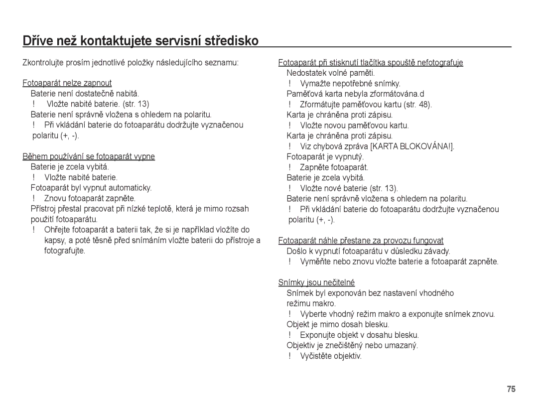 Samsung EC-S1070WDA/E3, EC-S1070SDA/E3, EC-S1070BDA/E3 manual DĜíve než kontaktujete servisní stĜedisko, VyþistČte objektiv 