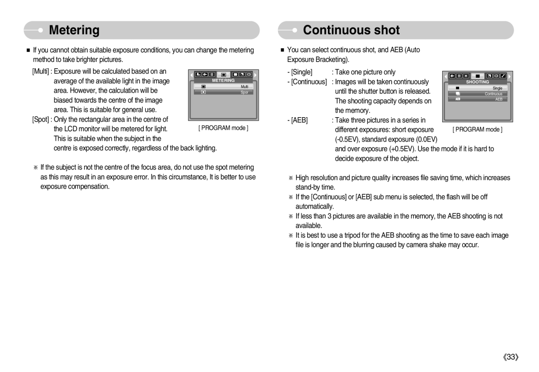 Samsung EC-S600ZSAA, EC-S500ZBBA/FR, EC-S600ZSBB/FR, EC-S600ZBBB/FR, EC-S600ZBBA/DE, EC-S500ZSBA/FR Metering, Continuous shot 