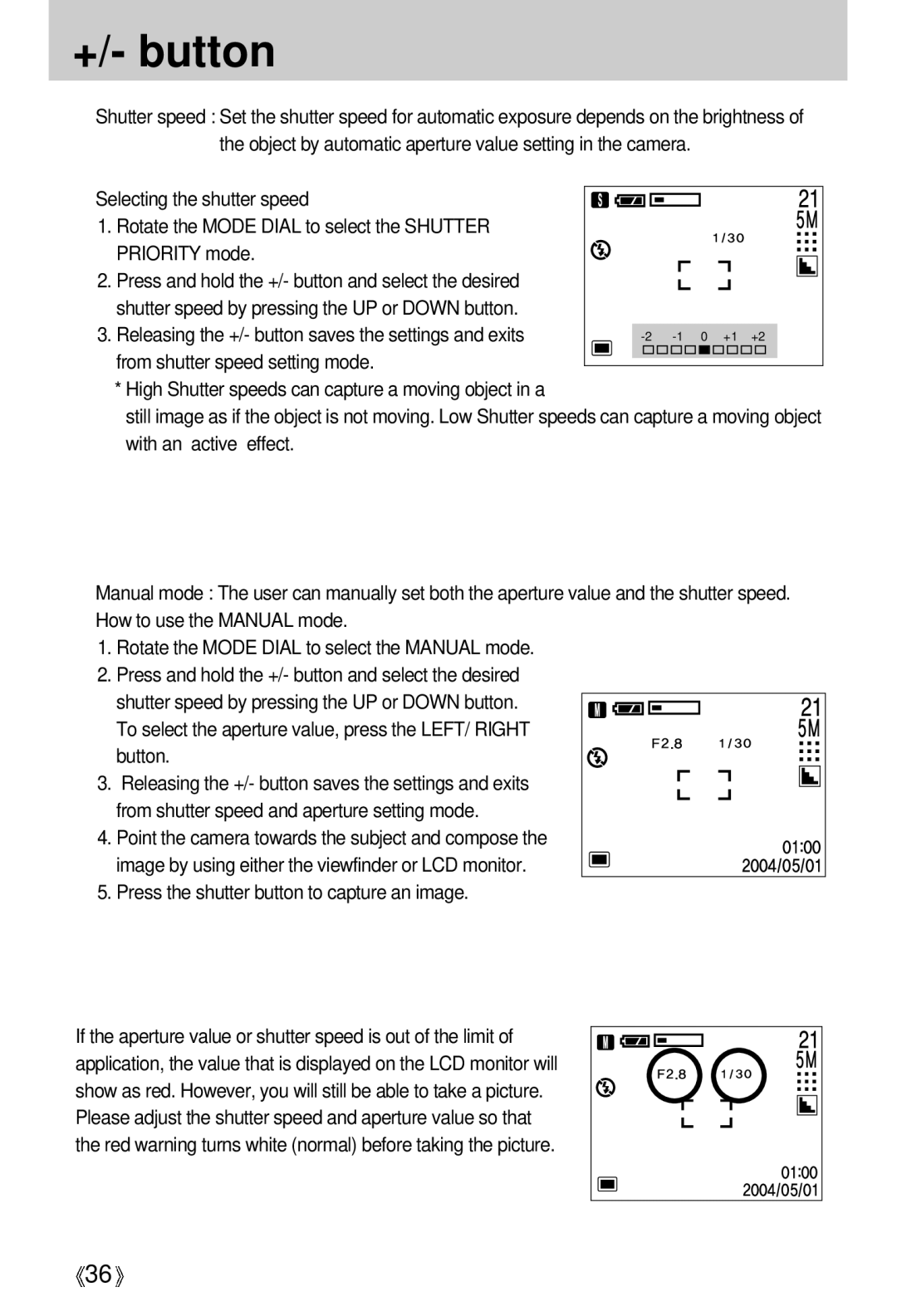 Samsung EC-S500ZSBC/DE, EC-S500ZSBM/E1, EC-S500ZSBD/FR, EC-S500ZSBC/FR Releasing the +/- button saves the settings and exits 