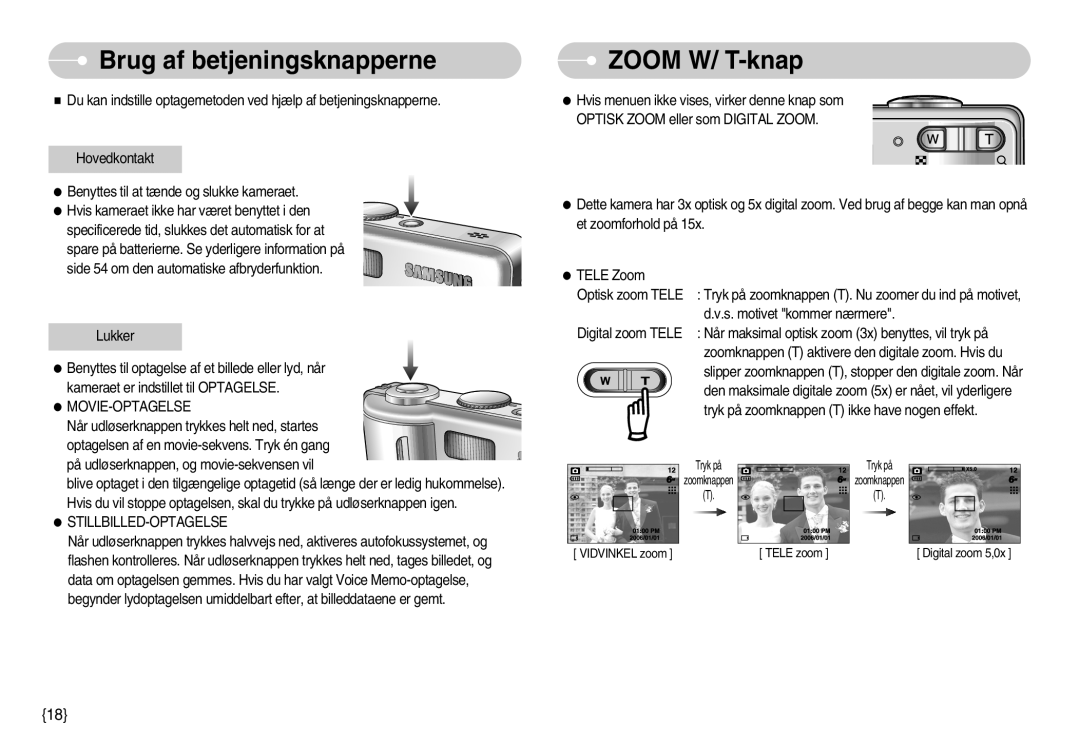 Samsung EC-S500ZPBA/E2, EC-S600ZBBA/DE manual Brug af betjeningsknapperne, Zoom W/ T-knap, Stillbilled-Optagelse 