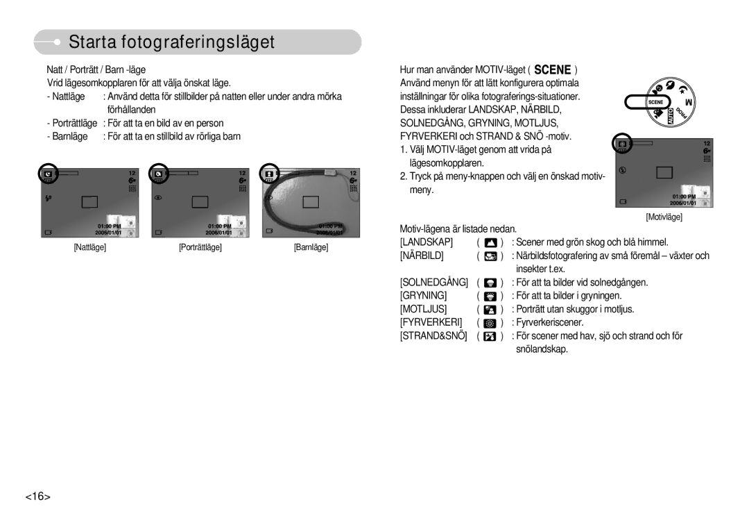 Samsung EC-S500ZPBA/E2, EC-S600ZBBA/DE manual Landskap, Närbild, Solnedgång, Gryning, Motljus, Fyrverkeri, Strand&Snö 