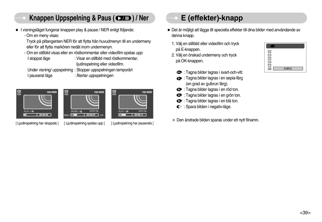 Samsung EC-S600ZBBA/DE, EC-S500ZPBA/E2 manual Knappen Uppspelning & Paus / Ner 