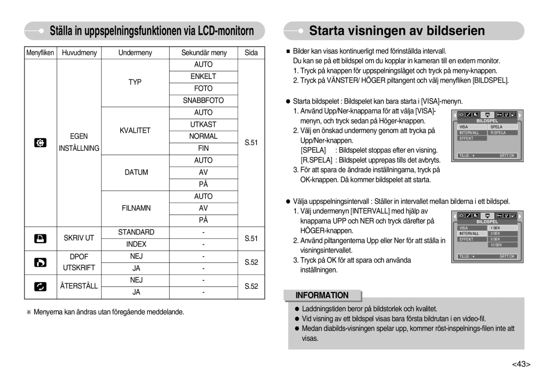 Samsung EC-S600ZBBA/DE manual Starta visningen av bildserien, Auto TYP Enkelt Foto Snabbfoto Kvalitet Utkast Egen Normal 