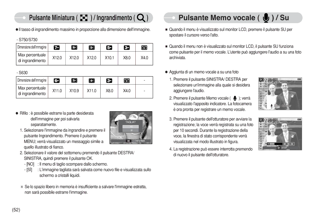 Samsung EC-S730ZBBA/E1 Pulsante Memo vocale / Su, Di ingrandimento, X11.0 X10.9 X8.0 X4.0, Schermo a cristalli liquidi 