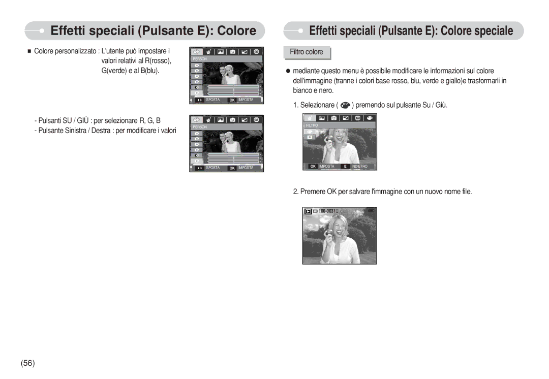 Samsung EC-S630ZRDA/E3 Pulsanti SU / GIÙ per selezionare R, G, B, Premere OK per salvare limmagine con un nuovo nome file 