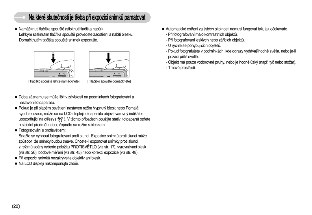 Samsung EC-S750ZSDA/E3 manual NakteréskuteãnostijetﬁebapﬁiexpozicisnímkÛpamatovat, Pozadí pﬁíli‰ svûtlé, Tmavé prostﬁedí 