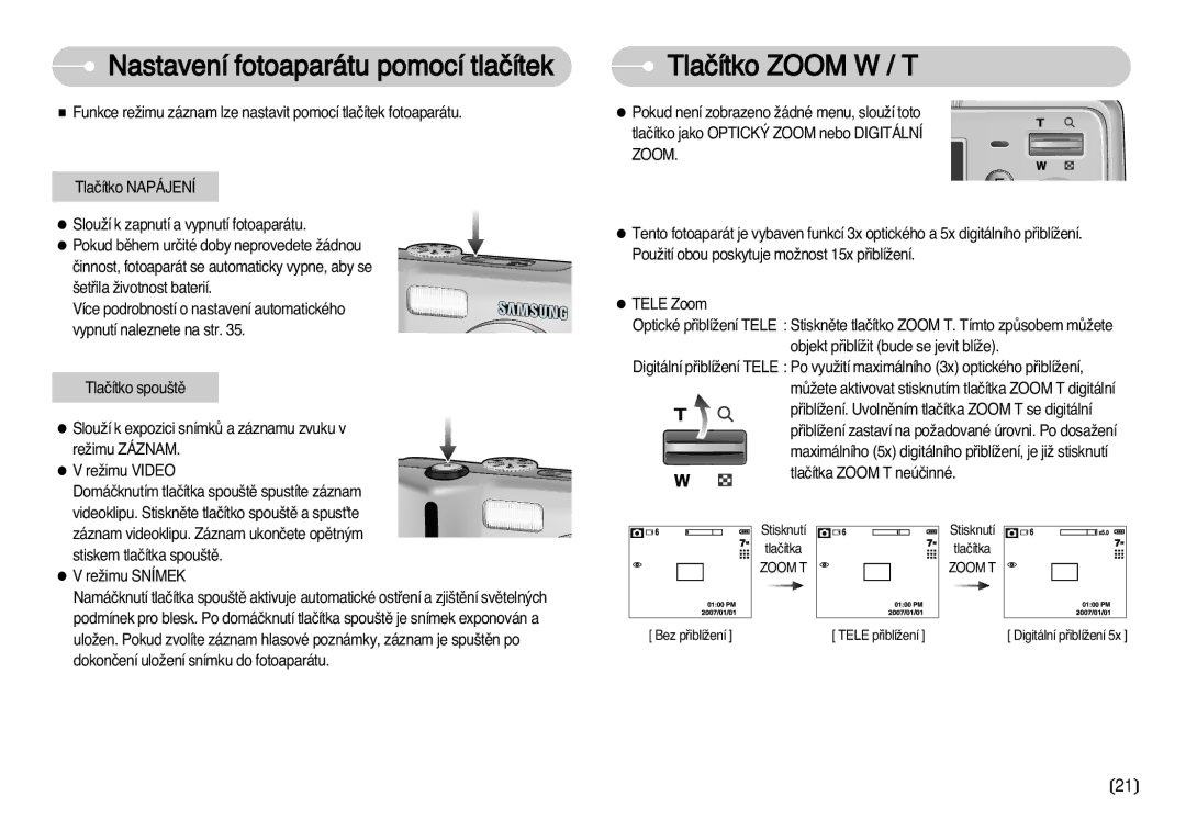 Samsung EC-S630ZSHA/E3, EC-S750ZBDA/E3, EC-S750ZSDA/E3 manual Nastavení fotoaparátu pomocí tlaãítek, Tlaãítko Zoom W / T 