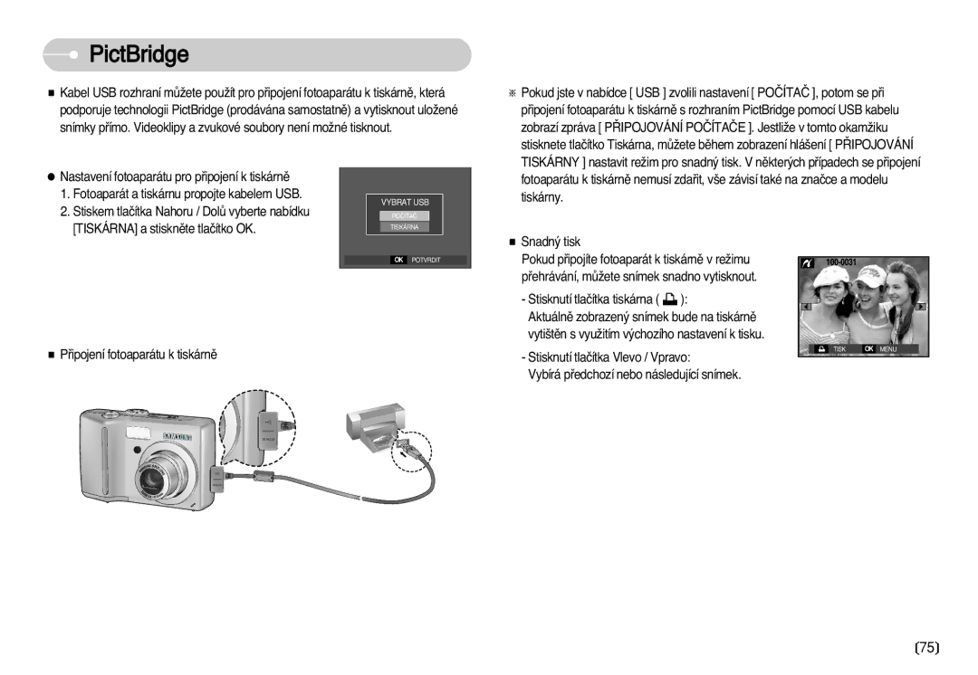 Samsung EC-S750ZSDA/E3, EC-S750ZBDA/E3 manual PictBridge, Pﬁipojení fotoaparátu k tiskárnû, Stisknutí tlaãítka tiskárna 