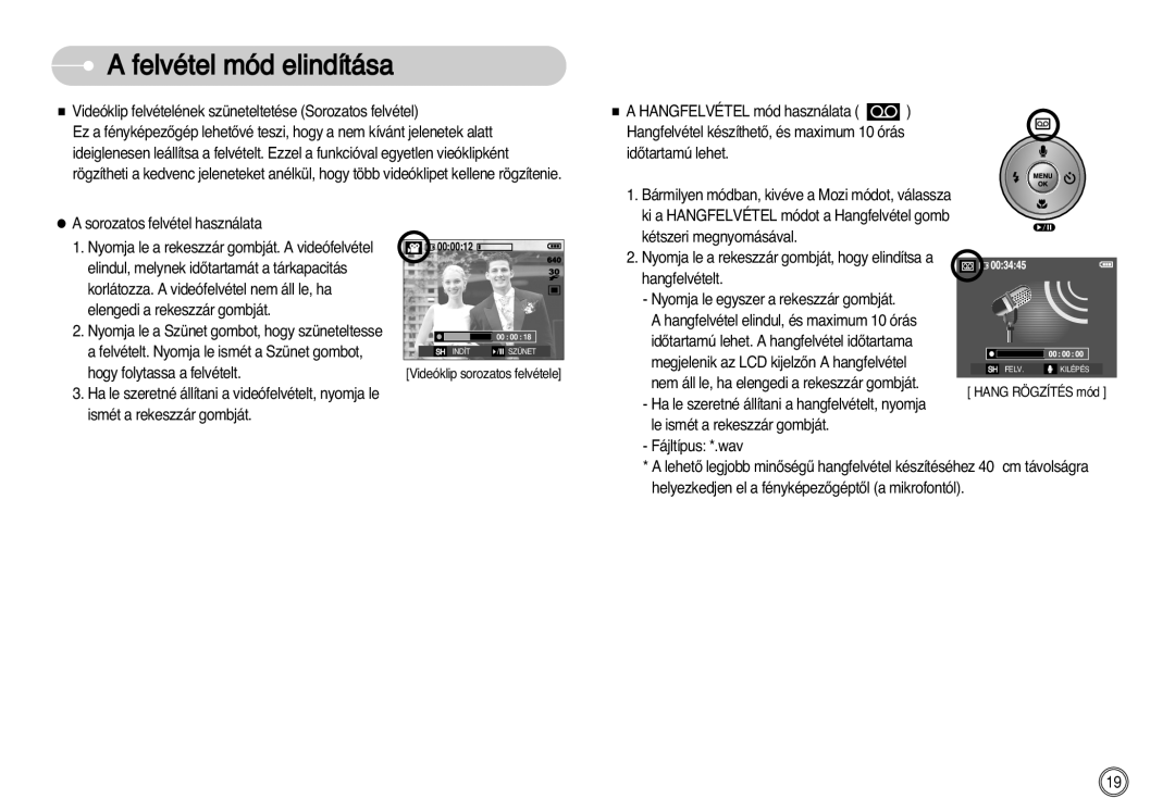 Samsung EC-S630ZSFB/FR, EC-S750ZRBB/E1, EC-S750ZBDA/E3 manual Videóklip felvételének szüneteltetése Sorozatos felvétel 