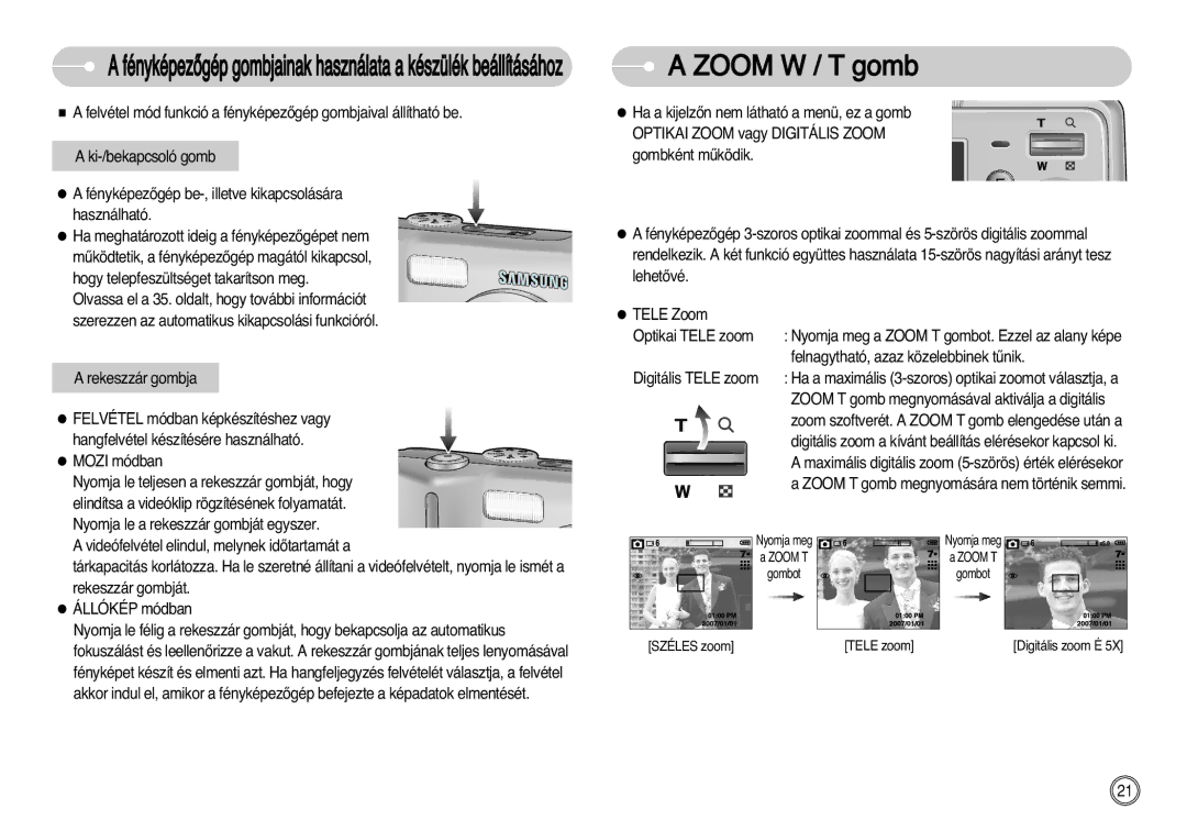 Samsung EC-S630ZSFA/E1 Zoom W / T gomb, AfényképezŒgépgombjainakhasználataakészülékbeállításához, Digitális Tele zoom 