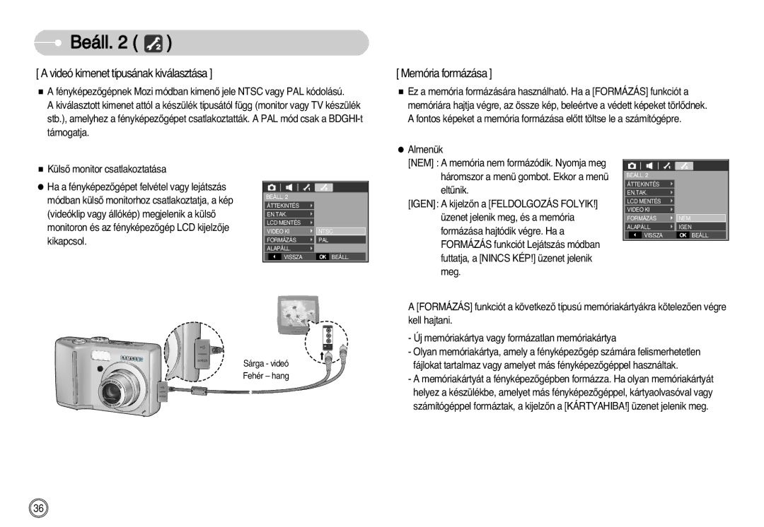 Samsung EC-S750ZBDA/E3 manual Avideókimenettípusánakkiválasztása, Memóriaformázása, Almenük KülsŒ monitor csatlakoztatása 