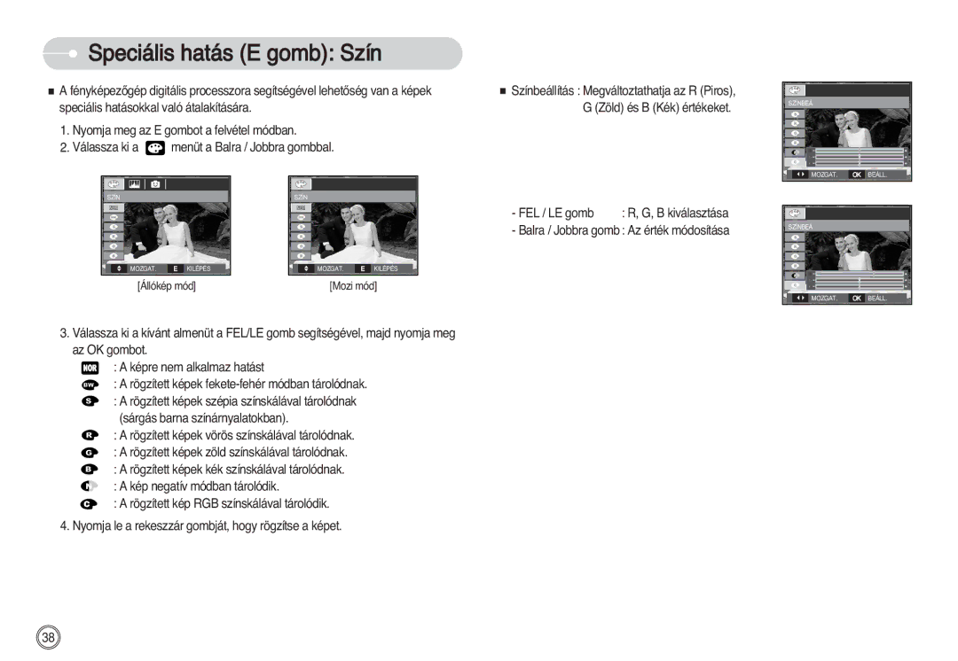 Samsung EC-S630ZSBD/FR, EC-S750ZRBB/E1, EC-S750ZBDA/E3 Speciális hatás E gomb Szín, Speciális hatásokkal való átalakítására 