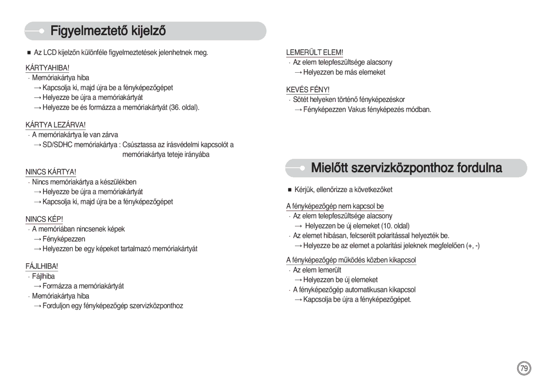 Samsung EC-S630ZBFA/FR, EC-S750ZRBB/E1, EC-S750ZBDA/E3 manual FigyelmeztetŒ kijelzŒ, MielŒtt szervizközponthoz fordulna 