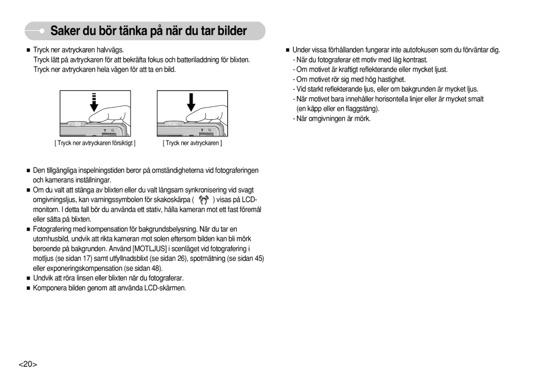 Samsung EC-S630ZBFC/E2, EC-S750ZSBB/E2 manual Saker du bör tänka på när du tar bilder, Tryck ner avtryckaren halvvägs 