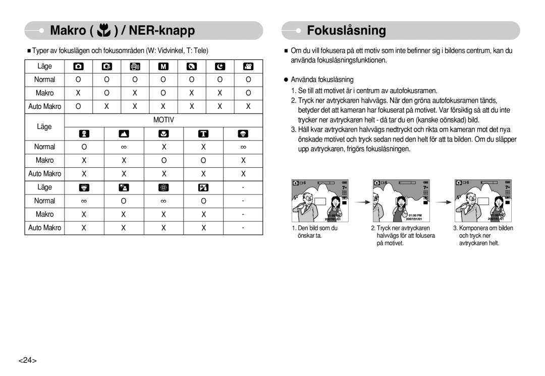 Samsung EC-S730ZPBB/E2, EC-S750ZSBB/E2, EC-S750ZBDA/E3, EC-S750ZBBB/E2, EC-S730ZBDA/DE manual Makro NER-knapp, Fokuslåsning 