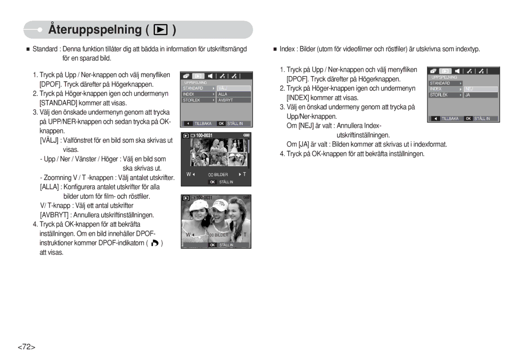 Samsung EC-S730ZBDA/DE, EC-S750ZSBB/E2 manual DPOF. Tryck därefter på Högerknappen, Index kommer att visas, Upp/Ner-knappen 