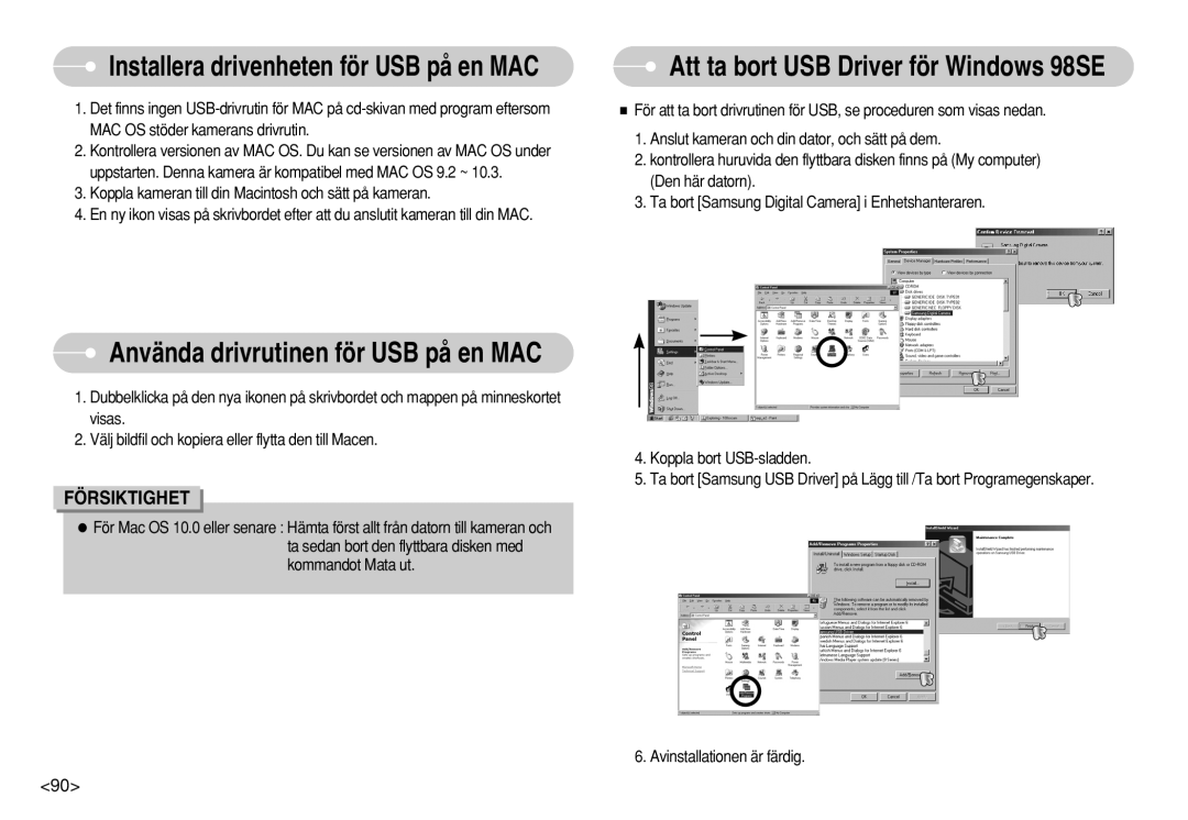 Samsung EC-S630ZBFC/E2 Installera drivenheten för USB på en MAC, Koppla kameran till din Macintosh och sätt på kameran 