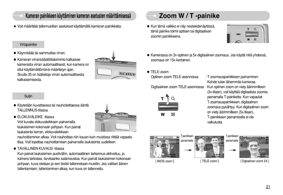 Samsung EC-S630ZEBA/E2, EC-S750ZSBB/E2, EC-S750ZBDA/E3, EC-S750ZBBB/E2 manual Zoom W / T -painike, Tavallinen Kuvaus -tilassa 