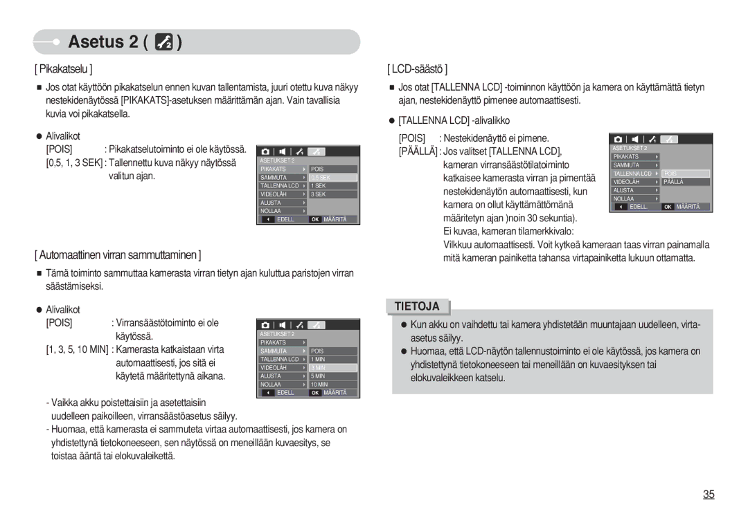 Samsung EC-S750ZBDA/E3, EC-S750ZSBB/E2, EC-S750ZBBB/E2 Pikakatselu, Alivalikot Pois Virransäästötoiminto ei ole käytössä 